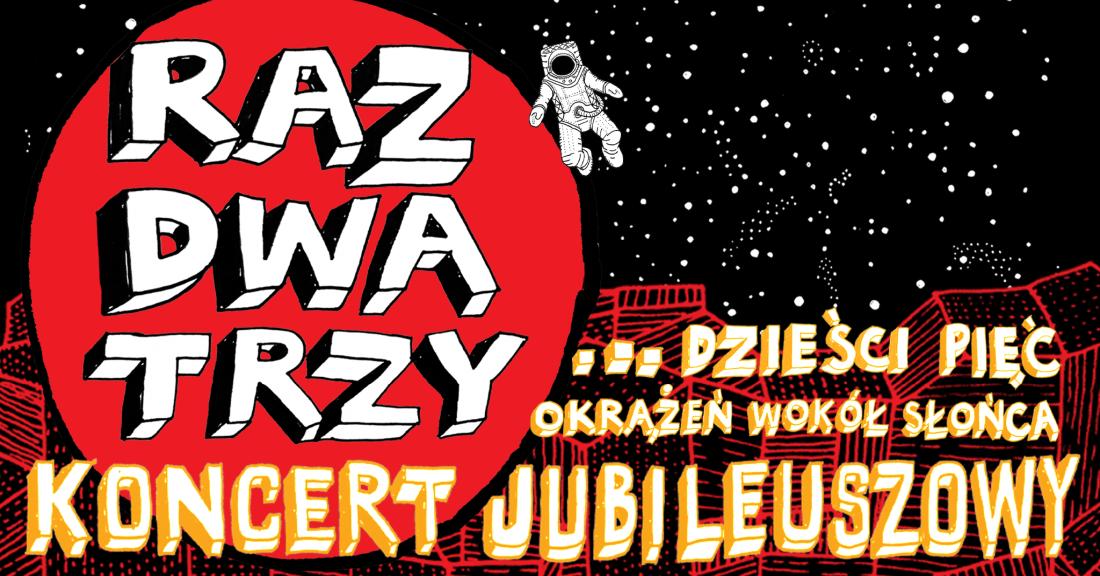 Raz Dwa Trzy - koncert Legnica 2025