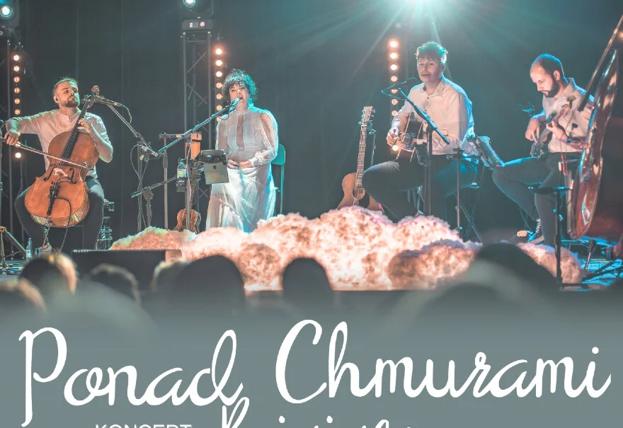 "Bujający w obłokach" – koncert zespołu Ponad Chmurami